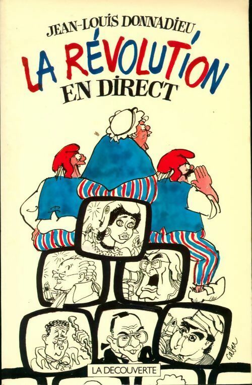 La révolution en direct - Jean-Louis Donnadieu - Livre