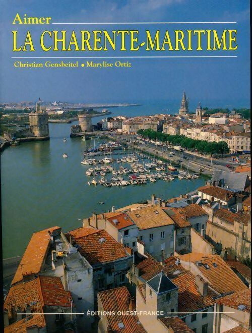 Aimer la Charente-Maritime - Maryline Ortiz - Livre