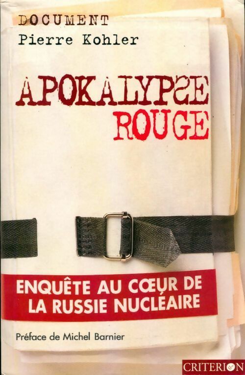 Apocalypse rouge - Pierre Kohler - Livre