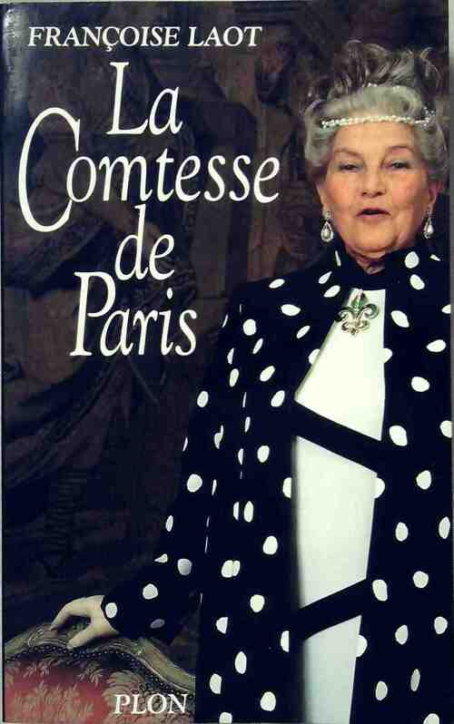 La Comtesse de Paris - Françoise Laot - Livre