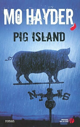 Pig island - Mo Hayder - Livre