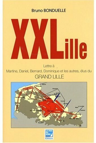XXLille - Bruno Bonduelle - Livre