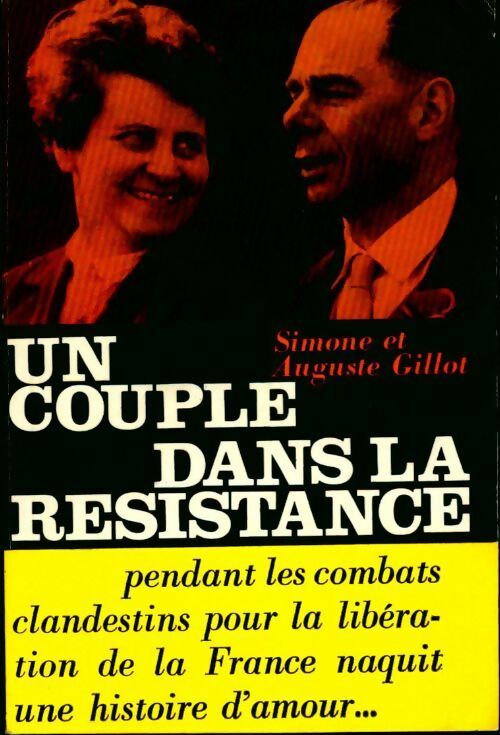 Un couple dans la Résistance - Simone Gillot - Livre