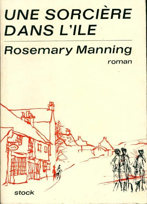 Une sorcière dans l'ile - Rosemary Manning - Livre