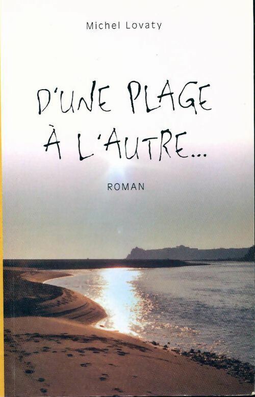 D'une plage à l'autre - Michel Lovaty - Livre