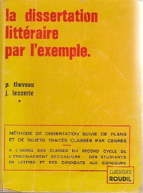 La dissertation littéraire par l'exemple - P. Theveau - Livre