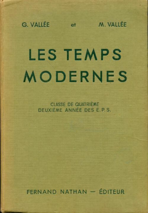 Les temps modernes 4e - Georges Vallée - Livre