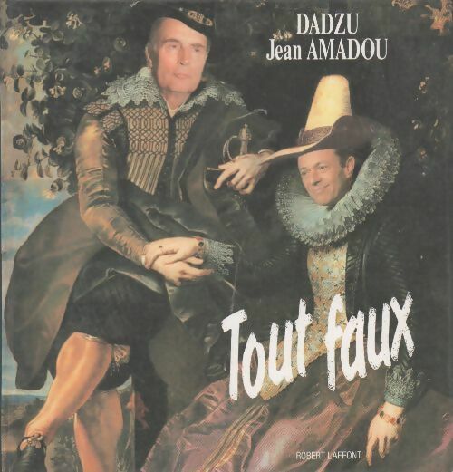 Tout faux Tome - Jean Amadou - Livre