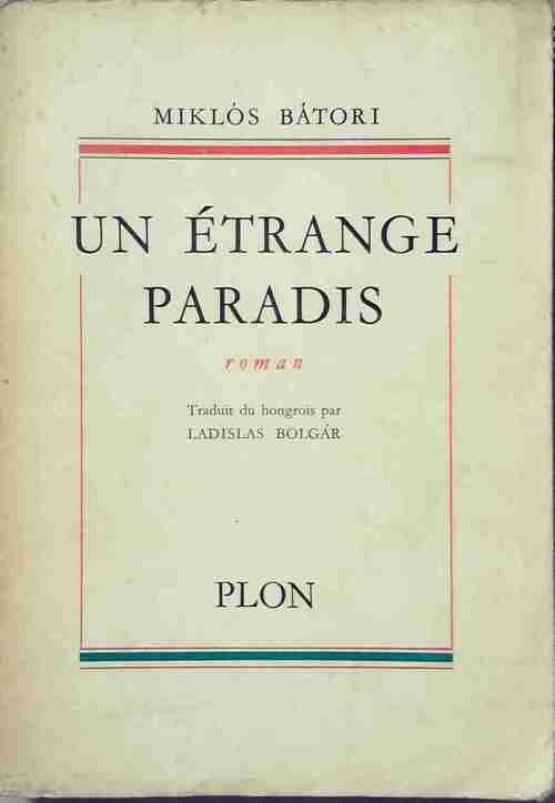 Un Étrange paradis - Miklos Batori - Livre
