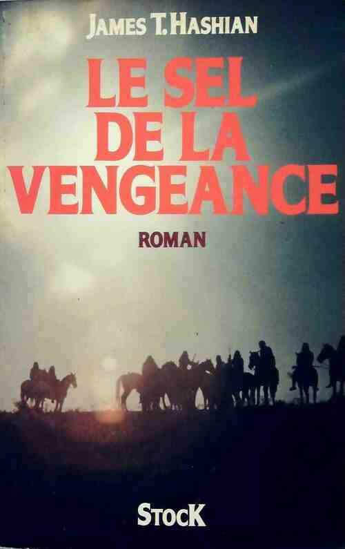 Le sel de la vengeance - James Hashian - Livre