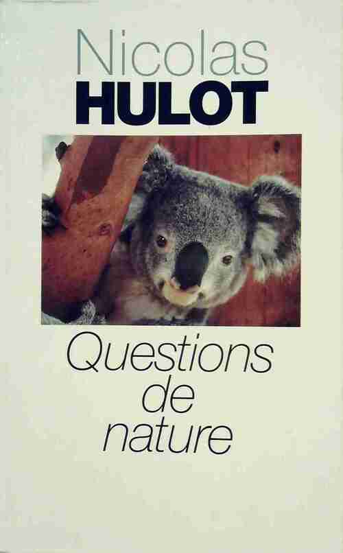Questions de nature - Nicolas Hulot - Livre