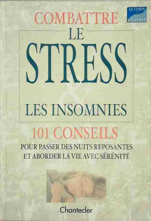 Combattre le stress. Les insomnies - Charles Inlander - Livre