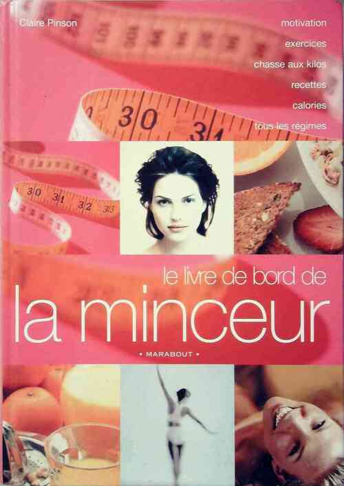 Le livre de bord de la minceur - Claire Pinson - Livre