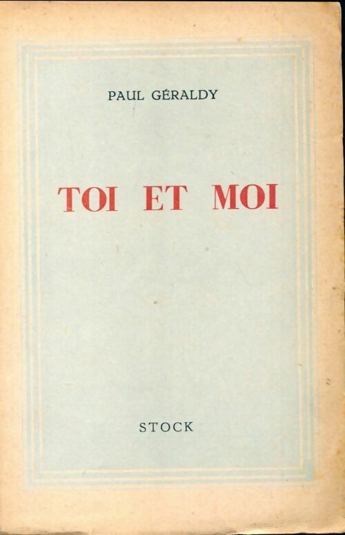 Toi et moi - Paul Geraldy - Livre