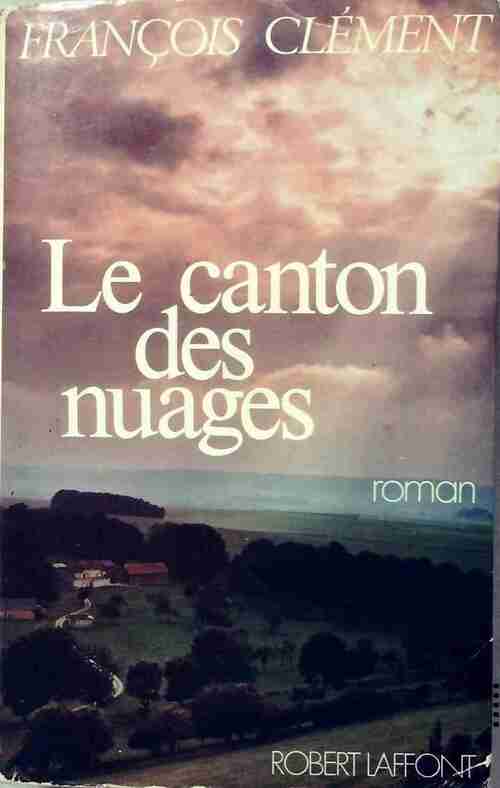 Le canton des nuages - François Clément - Livre