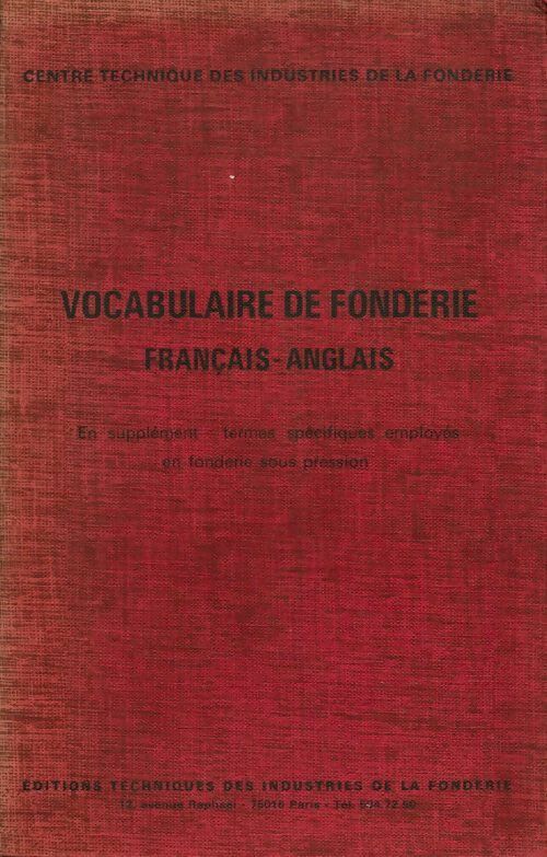 Vocabulaire de fonderie : Français-anglais - Collectif - Livre