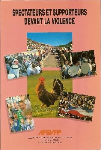 Spectateurs et supporteurs devant la violence. Colloque 25 octobre 1989 - Collectif - Livre