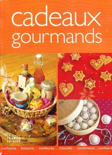 Cadeaux gourmands - Ghylenn Descamps - Livre