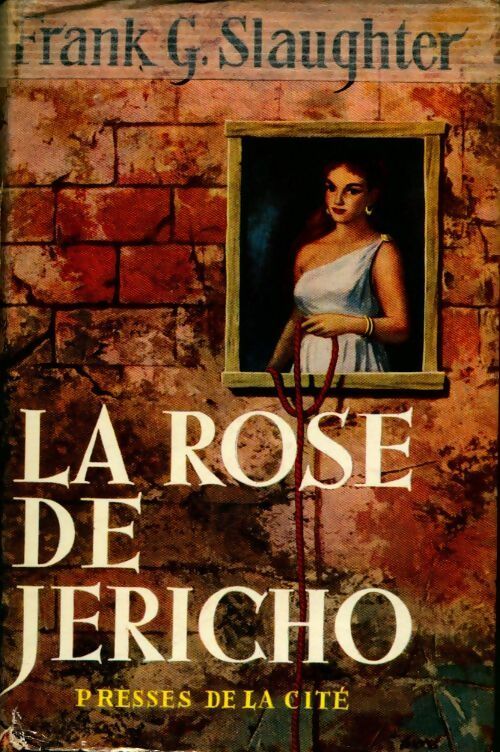 La rose de Jéricho - Frank Gill Slaughter - Livre