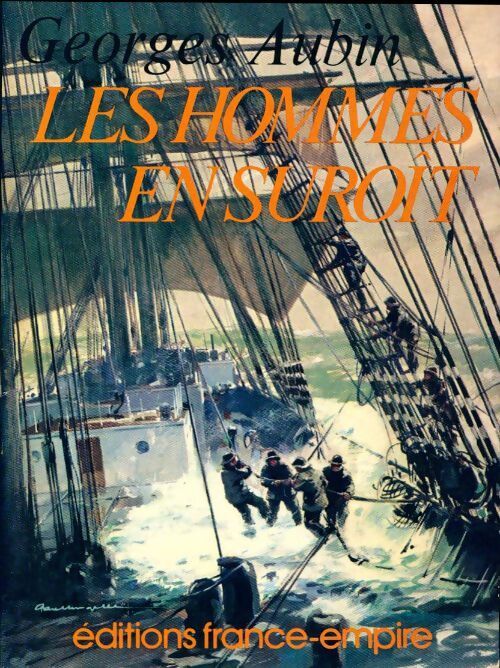 Les hommes en suroît - Georges Aubin - Livre