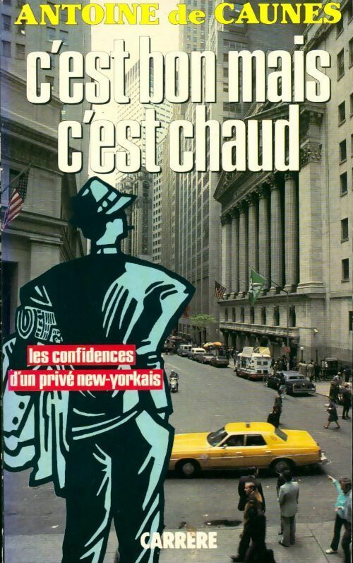 C'est bon mais c'est chaud - Antoine De Caunes - Livre