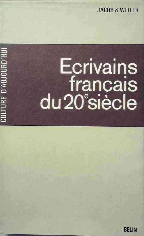 Ecrivains français du 20e siecle - Jean Jacob, Eugen Weiler - Livre