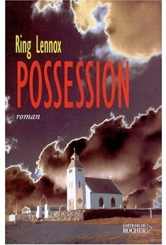 Possession - Ring Lennox - Livre