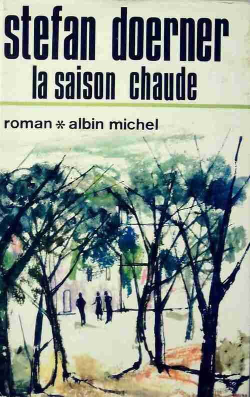 La saison chaude - Stefan Doerner - Livre