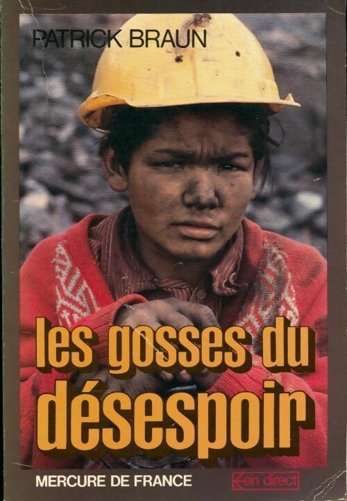 Les gosses du désespoir - Patrick Braun - Livre