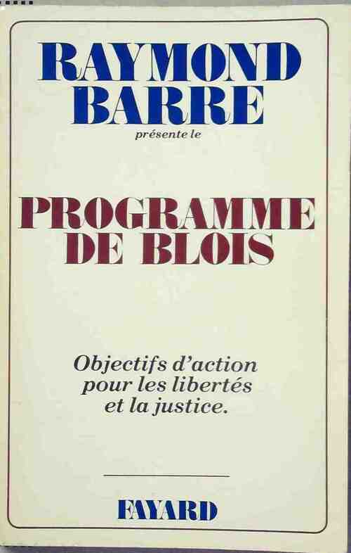 Programme de Blois - Raymond Barre - Livre