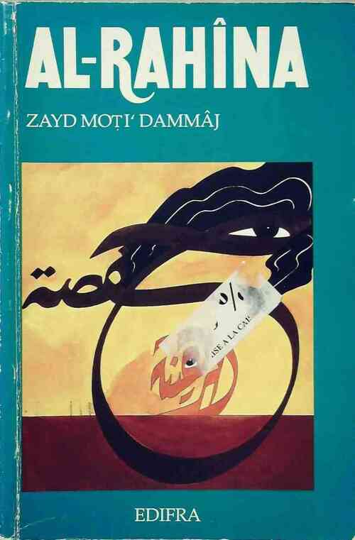 Al Rahîna - Zayd Moti'Dammaj - Livre