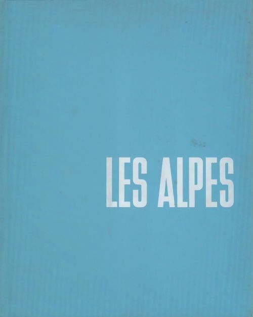 Les alpes - Collectif - Livre