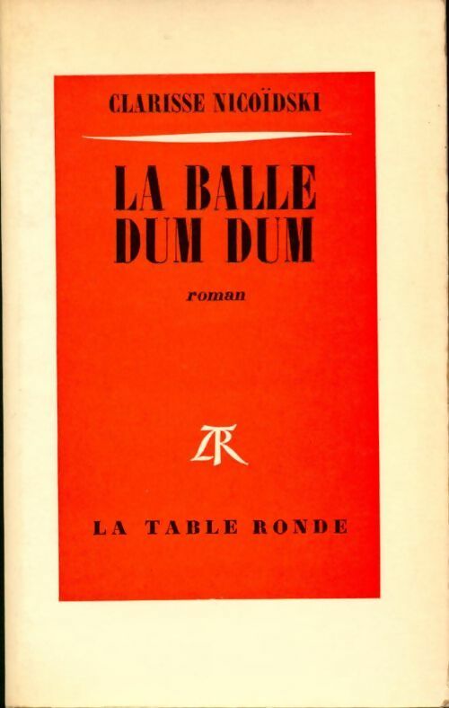 La balle Dum Dum - Clarisse Nicoïdski - Livre