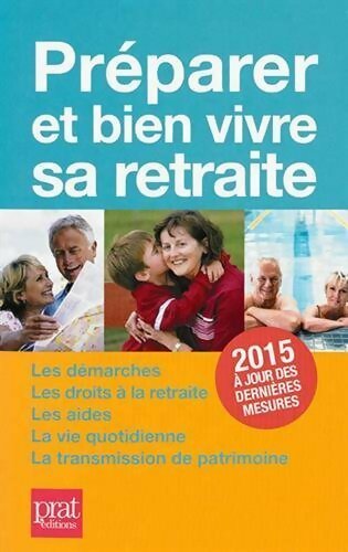 Préparer et bien vivre sa retraite 2015 - Agnès Chambraud - Livre