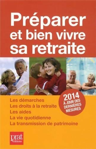 Préparer et bien vivre sa retraite 2014 - Agnès Chambraud - Livre