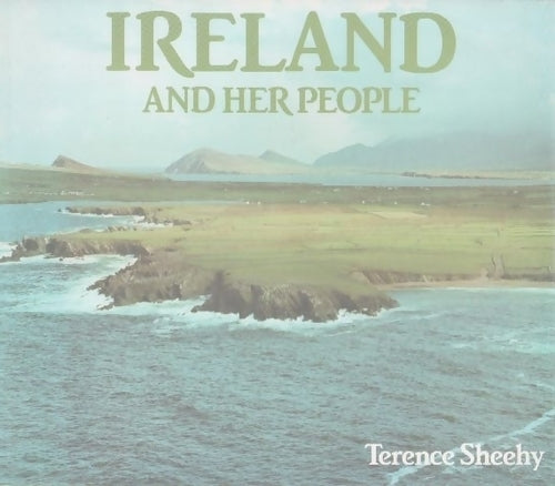 Ireland and her people - Terence J. Sheehy - Livre