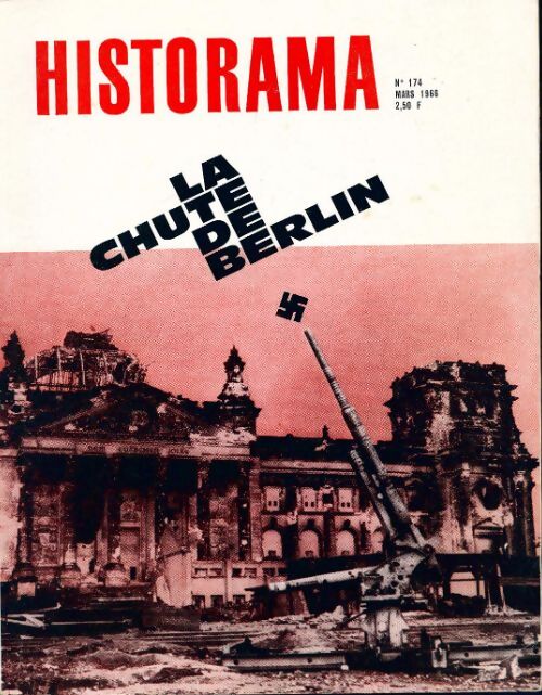 Historama n°174 : La chute de Berlin - Collectif - Livre