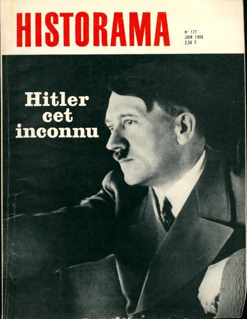 Historama n°177 : Hitler cet inconnu - Collectif - Livre