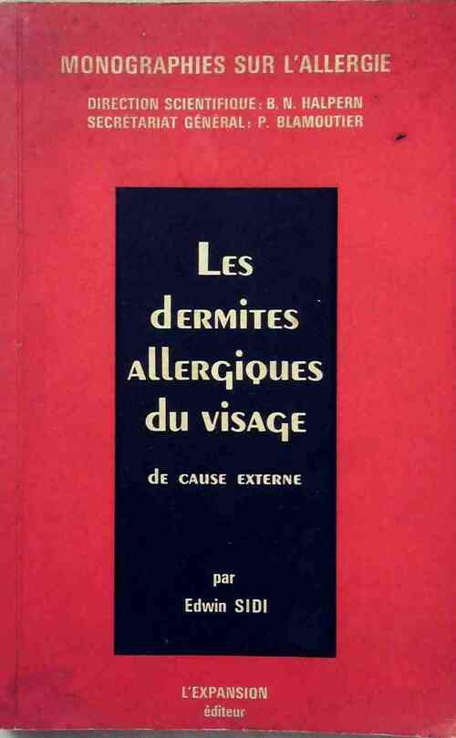 Les dermites allergiques du visage de cause externe - Edwin Sidi - Livre
