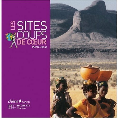 Les sites coups de coeur - Pierre Josse - Livre