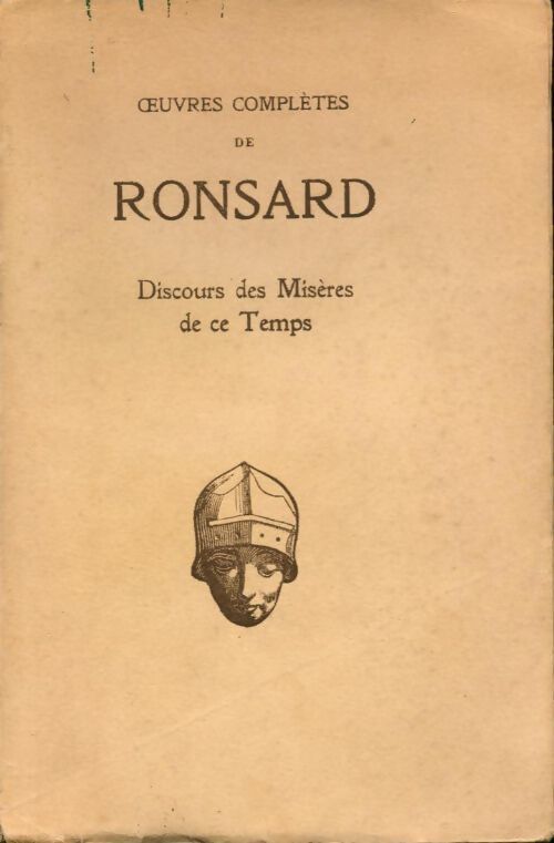 Discours des misères de ce temps - Pierre De Ronsard - Livre
