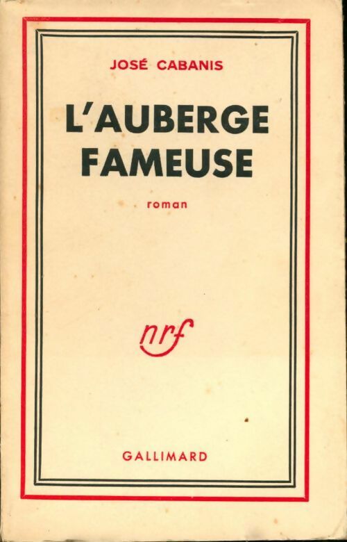 L'auberge fameuse  - José Cabanis - Livre