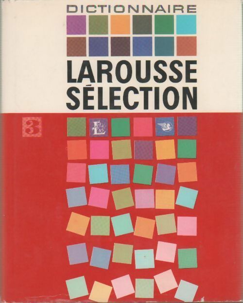 Dictionnaire Larousse Sélection Tome III - Albert Dauzat - Livre