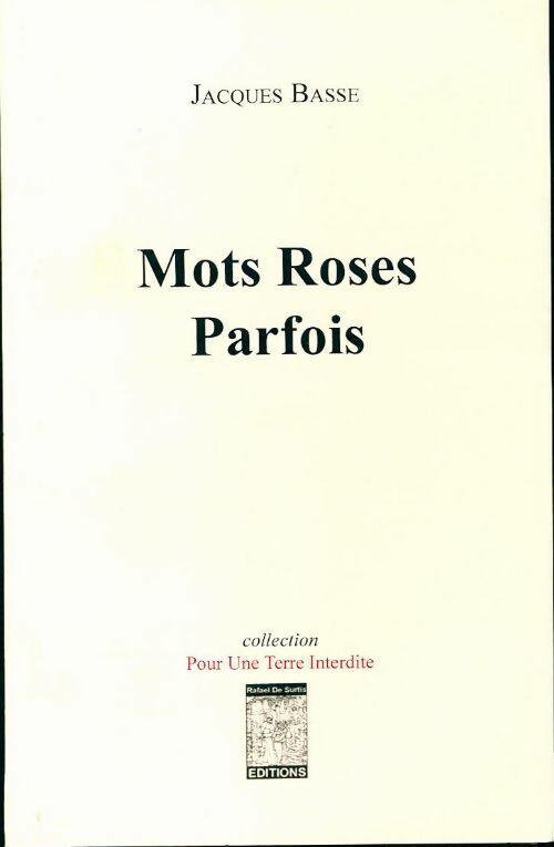 Mots roses parfois - Jacques Basse - Livre