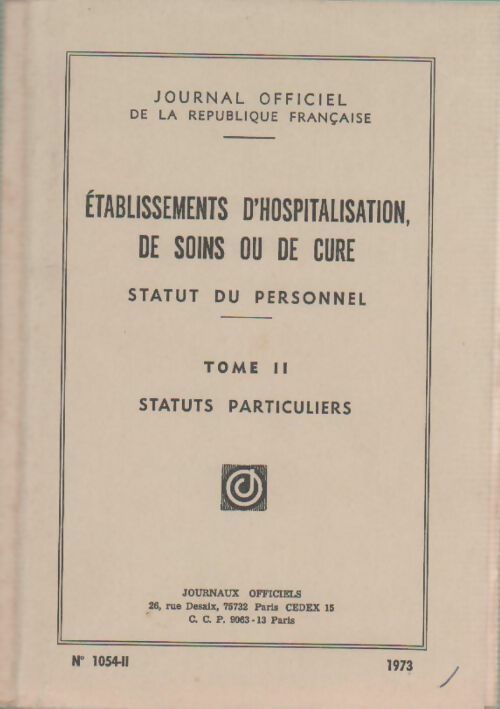 Etablissements d'hospitalisation, de soins ou de cure Tome II - Collectif - Livre