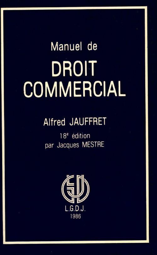 Manuel de droit commercial - Alfred Jauffret - Livre