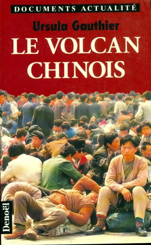 Le volcan chinois - Ursula Gauthier - Livre
