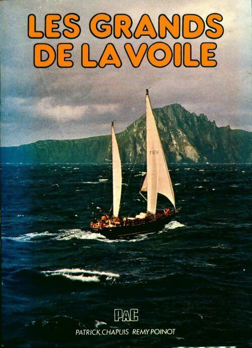 Les grands de la voile - Patrick Chapuis - Livre