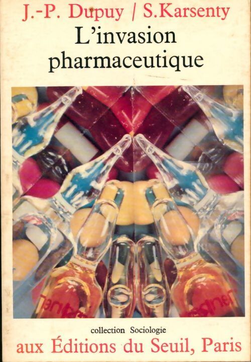 L'Invasion pharmaceutique - Serge Karsenty - Livre