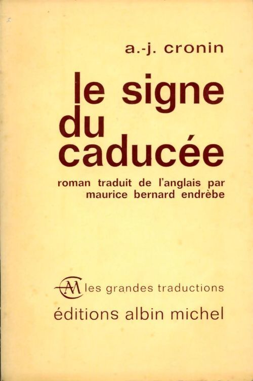 Le signe du caducée - Archibald Joseph Cronin - Livre
